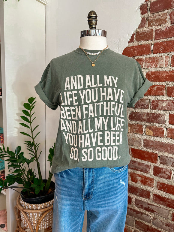 And All My Life You Have Been Faithful Christian Tee-T-shirt-Carolyn Jane's Jewelry